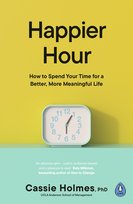 Happier Hour Cassie Holmes