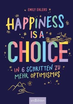 Happiness is a Choice