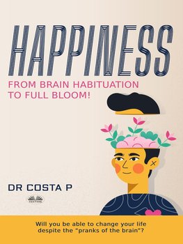 Happiness - Dr. Costa P