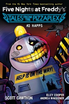 Happs (Five Nights at Freddy's: Tales from the Pizzaplex #2) - Cawthon Scott