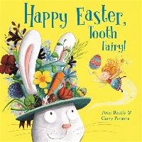 Happy Easter, Tooth Fairy! - Bently Peter