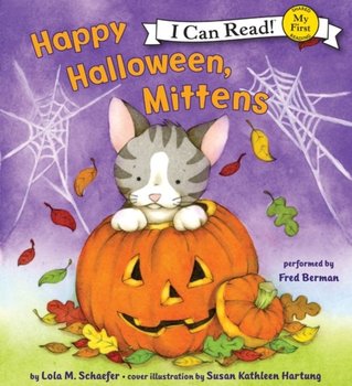 Happy Halloween, Mittens - Schaefer Lola M., Hartung Susan Kathleen