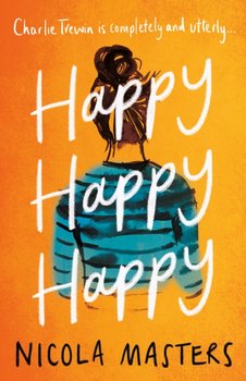 Happy Happy Happy - Nicola Masters