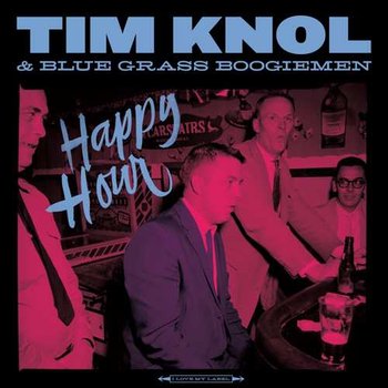 Happy Hour, płyta winylowa - Tim & Blue Grass Boogiemen Knol