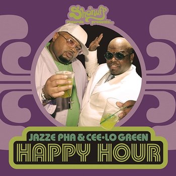 Happy Hour - Jazze Pha, Cee-Lo Green