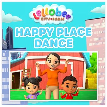 Happy Place Dance - Lellobee City Farm