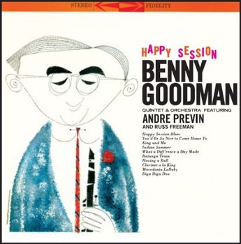 Happy Session - Benny Goodman and his Orchestra, Benny Goodman Quintet