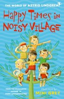 Happy Times in Noisy Village Lindgren Astrid