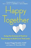 Happy Together - Pawelski Suzann Pileggi, Pawelski James O.
