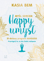 Happy umysł Bem Kasia