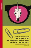 Hard-Boiled Wonderland and the End of the World Murakami Haruki