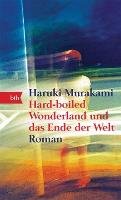 Hard-boiled Wonderland und das Ende der Welt - Murakami Haruki