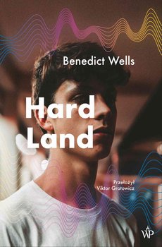 Hard Land - Wells Benedict