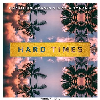 Hard Times - Charming Horses, Max + Johann