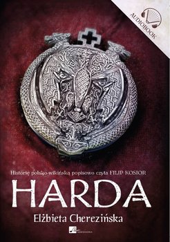 Harda. Tom 1 - audiobook - Cherezińska Elżbieta