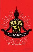Hardcore Zen Warner Brad