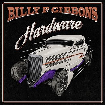 Hardware - Billy F Gibbons