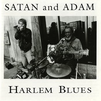 Harlem Blues - Satan and Adam