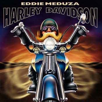 Harley Davidson - Eddie Meduza