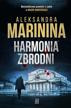 Harmonia zbrodni - Aleksandra Marinina