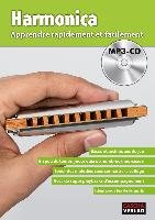 Harmonica - Apprendre rapidement et facilement + MP3-CD