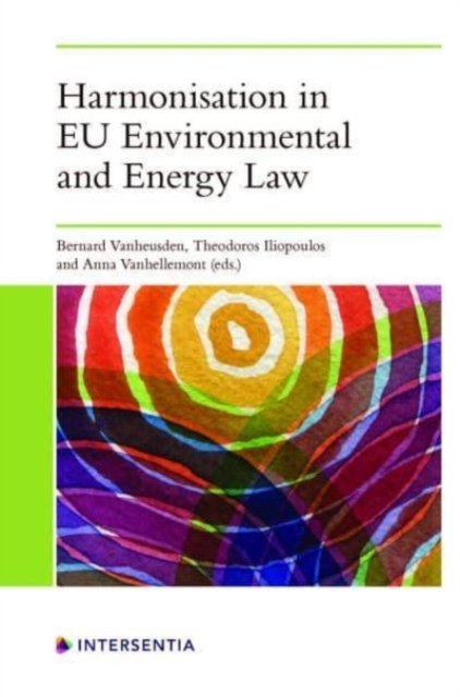 Harmonisation In EU Environmental And Energy Law - Opracowanie Zbiorowe ...