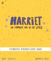Harriet the Strongest Girl in the World main image 0