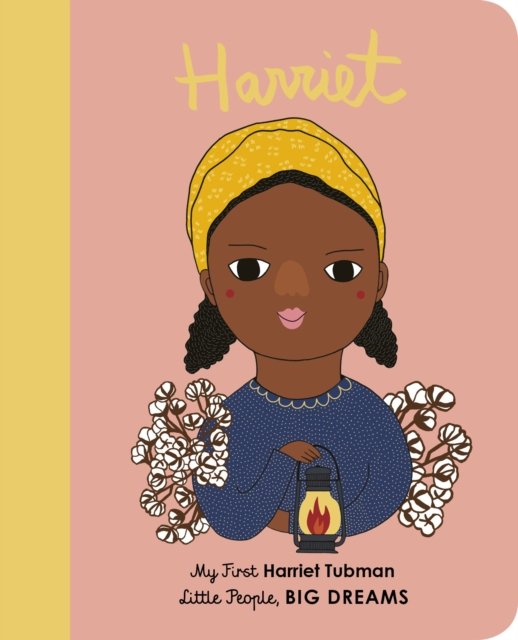 Harriet Tubman: My First Harriet Tubman - Sanchez Vegara Maria Isabel ...