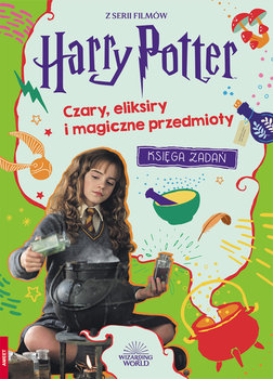 Harry Potter. Czary, eliksiry i magiczne przedmioty. WIZARDING WORLD - Opracowanie zbiorowe