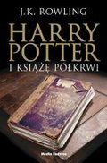 Harry Potter i Książę Półkrwi. Tom 6 - Rowling J. K.