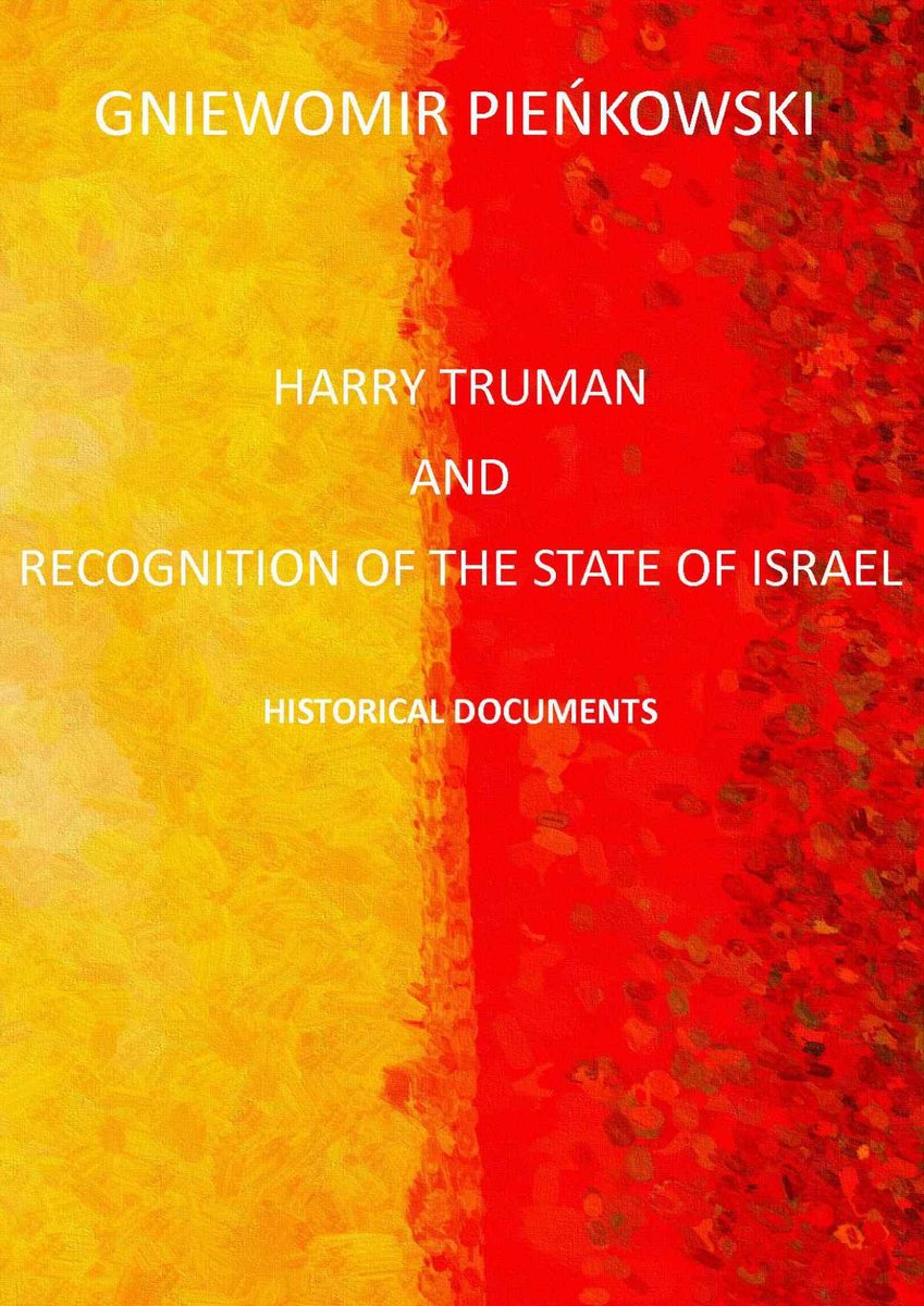 Harry Truman and the recognition of the State of Israel. Historical documents - ebook PDF