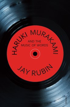 Haruki Murakami And The Music Of - Rubin Jay