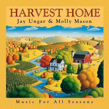 Harvest Home - Jay Ungar, Molly Mason