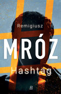 Hashtag&nbsp;-&nbsp;Mróz Remigiusz