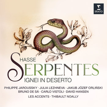 Hasse: Serpentes ignei in deserto - Jaroussky Philippe, Orliński Jakub Józef, De Sa Bruno, Lezhneva Julia, Noally Thibault
