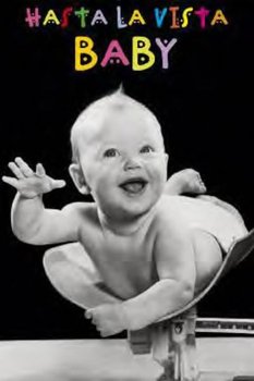 HASTA LA VISTA BABY plakat 61x91cm - Wizard+Genius