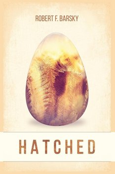 Hatched - Barsky Robert F.