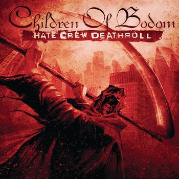 Hate Crew Deathroll - Children Of Bodom