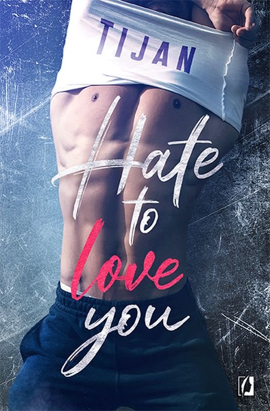 Hate to love you - Tijan | Książka w Empik
