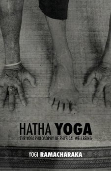 Hatha Yoga - Atkinson William Walker Ramacharaka