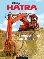 Hatra Baumaschinen und Schiffe Podszun