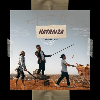 Hatraiza - Tooln Up feat. Lowki, Mih