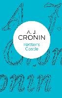 Hatter's Castle - Cronin A. J.