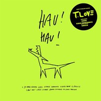 Hau! Hau! T.Love