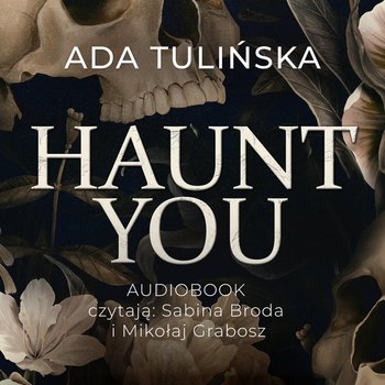 Haunt you - Tulińska Ada