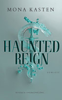 Haunted Reign. Everfall Academy. Tom 2 (barwione brzegi) Kasten Mona