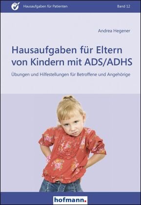 Hausaufgaben Für Eltern Von Kindern Mit ADS/ADHS - Hofmann, Schorndorf ...