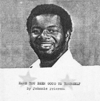 Have You Been Good To Yourself - Frierson Johnnie
