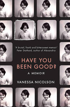 Have You Been Good? - Nicolson Vanessa