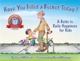 Have You Filled A Bucket Today? - Mccloud Carol